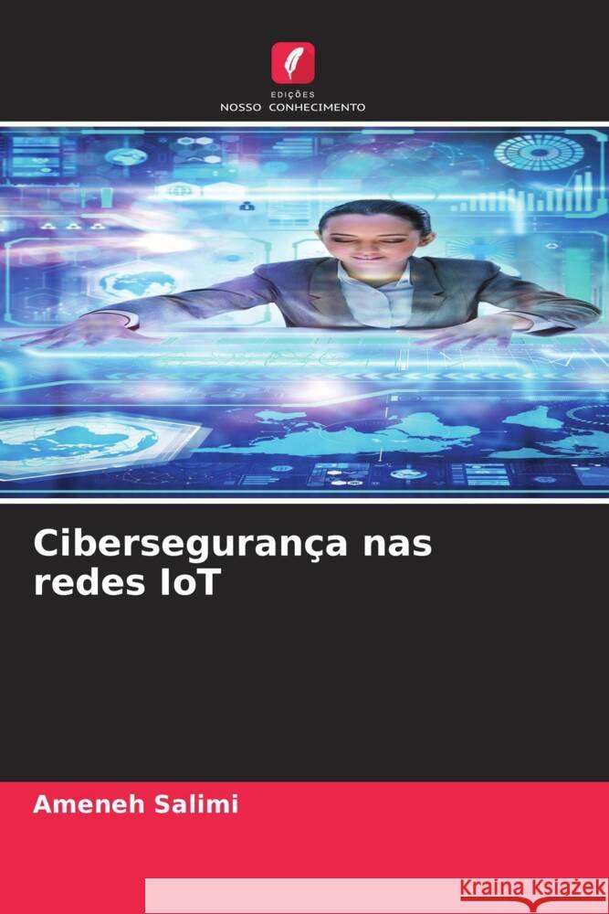 Cibersegurança nas redes IoT Salimi, Ameneh 9786208900953 Edições Nosso Conhecimento - książka