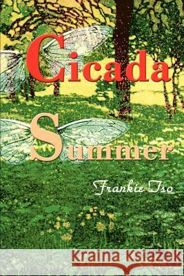 Cicada Summer Frankie Tso 9780595148448 Writers Club Press - książka