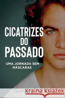 Cicatrizes do Passado Dias, Gonçalo Jn 9798227825834 Goncalo Jn Dias - książka