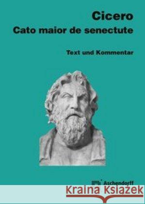 Cicero Cato maior de senectute : Vollständige Ausgabe, Text und Kommentar Cicero 9783402134504 Aschendorff Verlag - książka