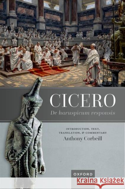 Cicero, De haruspicum responsis: Introduction, Text, Translation, and Commentary  9780192868954 Oxford University Press - książka