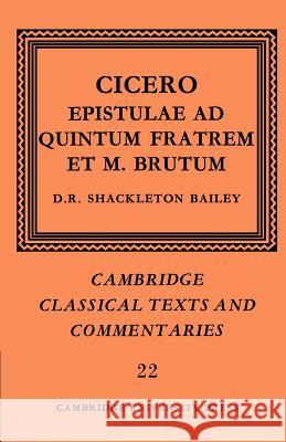 Cicero: Epistulae Ad Quintum Fratrem Et M. Brutum Cicero, Marcus Tullius 9780521607001 Cambridge University Press - książka