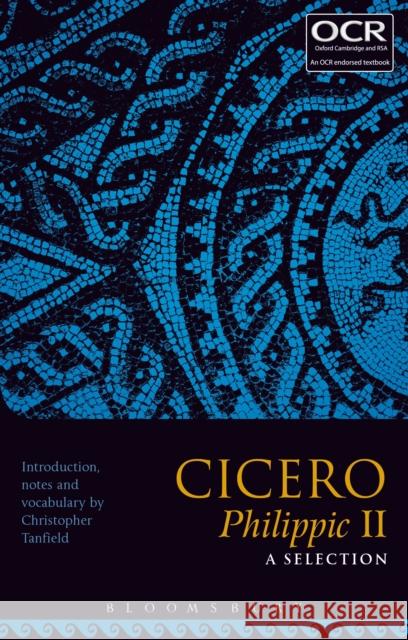 Cicero Philippic II: A Selection Christopher Tanfield 9781350010239 Bloomsbury Publishing PLC - książka