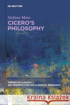 Cicero's Philosophy Stefano Maso 9783110658392 de Gruyter - książka