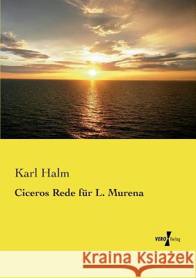 Ciceros Rede für L. Murena Karl Halm 9783737202763 Vero Verlag - książka