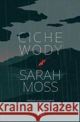 Ciche wody Sarah Moss 9788367324267 Poznańskie - książka