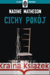 Cichy pokój Nadine Matheson 9788327164087 Dolnośląskie - książka