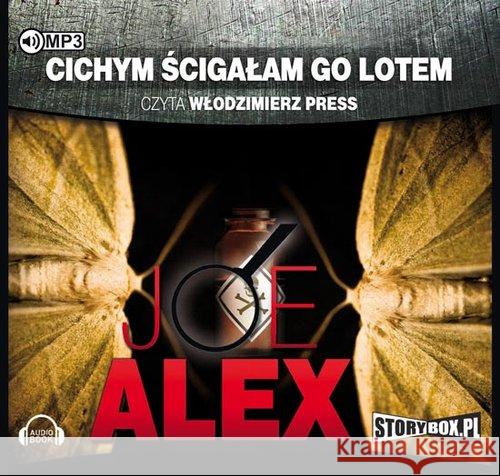 Cichym ścigałam go lotem. Audiobook Alex Joe 9788379279388 Heraclon - książka