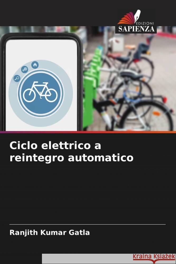 Ciclo elettrico a reintegro automatico Ranjith Kumar Gatla 9786207396078 Edizioni Sapienza - książka