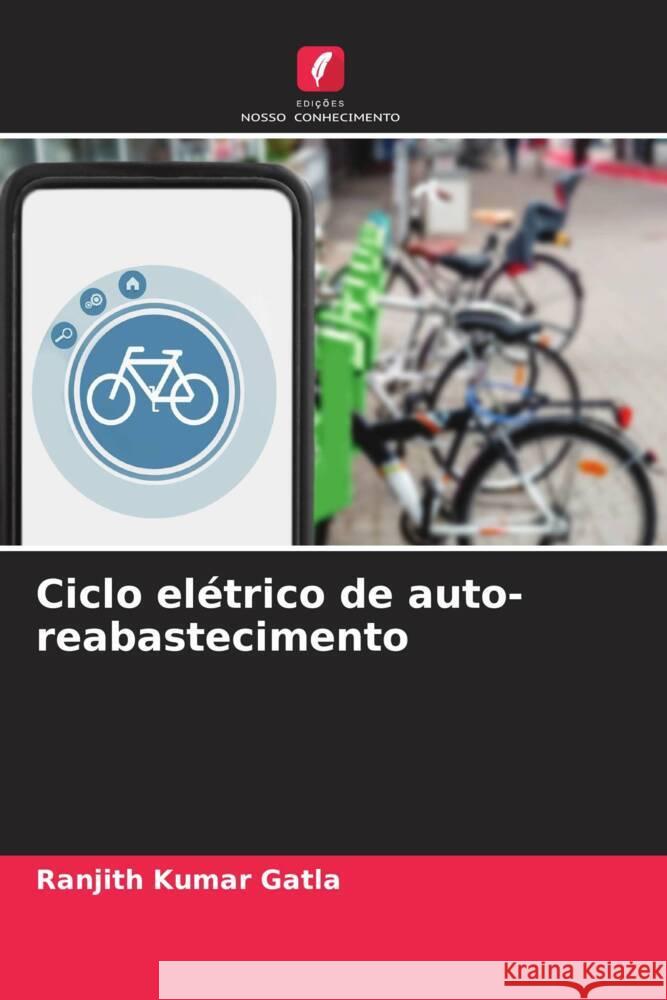 Ciclo el?trico de auto-reabastecimento Ranjith Kumar Gatla 9786207396085 Edicoes Nosso Conhecimento - książka