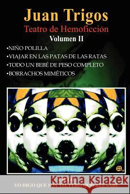 Ciclo: Yo Digo que Soy Yo, Pero Quién Sabe Volumen II Trigos, Juan 9781418492991 Authorhouse - książka