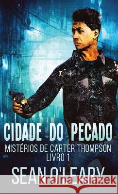 Cidade do Pecado Sean O'Leary Nelson de Benedetti  9784824169457 Next Chapter - książka