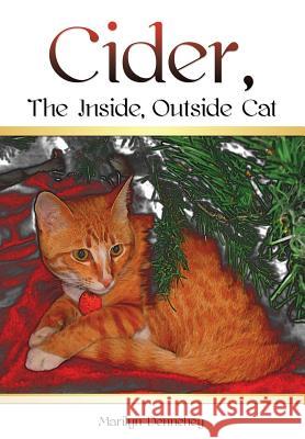 Cider, The Inside, Outside Cat Marilyn Dennehey 9781498454414 Xulon Press - książka