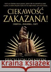 Ciekawość zakazana! Erich von Daniken 9788324185818 Amber - książka
