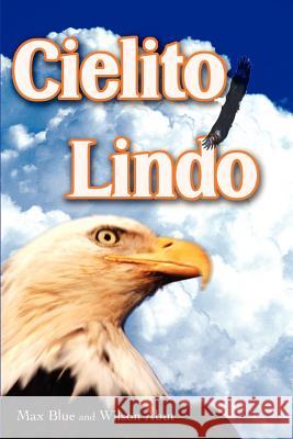 Cielito Lindo Max Blue Wilson Abut 9780595208067 Writers Club Press - książka