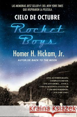 Cielo de Octubre (Rocket Boys) Homer Hickam 9780718074128 HarperCollins Espanol - książka
