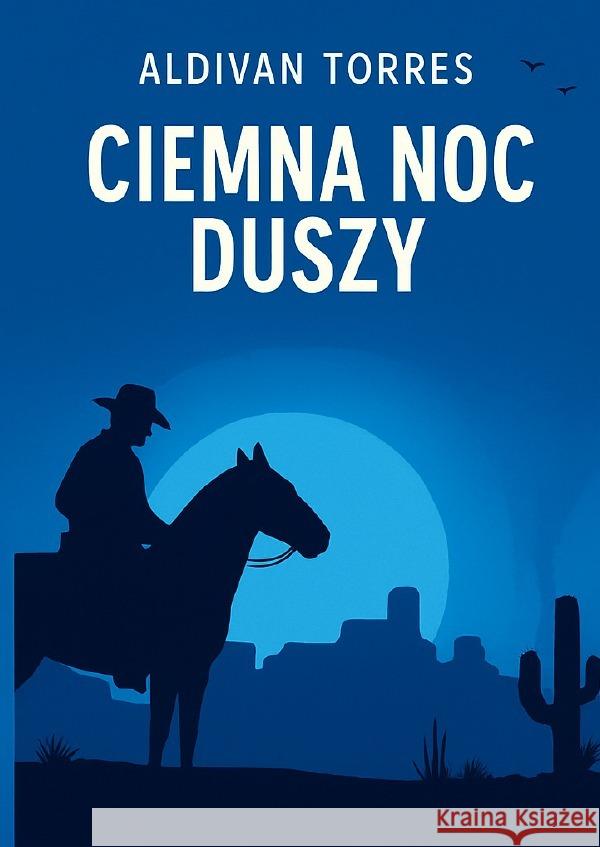 Ciemna noc duszy Teixeira Torres, Aldivan 9783565098811 epubli - książka