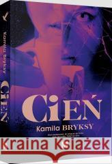 Cień BRYKSY KAMILA 9788367341622 WYDAWNICTWO MIĘTA - książka