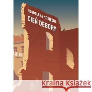 Cień Debory MOSIĘŻNA MAGDALENA 9788362247783 JANKA - książka