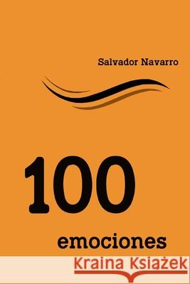 Cien emociones Salvador Navarro 9798526045933 Independently Published - książka