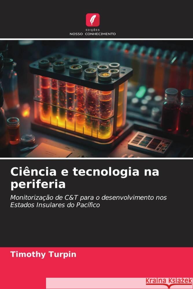 Ciencia e tecnologia na periferia Timothy Turpin   9786205894163 Edicoes Nosso Conhecimento - książka