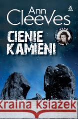 Cienie kamieni Ann Cleeves 9788324184583 Amber - książka