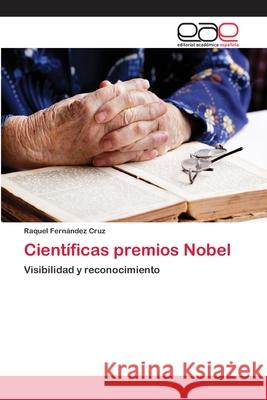 Científicas premios Nobel Raquel Fernández Cruz 9783659007569 Editorial Academica Espanola - książka