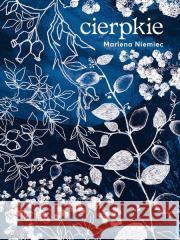 Cierpkie Marlena Niemiec 9788367249287 Biuro Literackie - książka