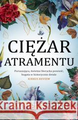 Ciężar atramentu Rachel Kadish, Aleksandra Wolnicka 9788382527087 Czarna Owca - książka