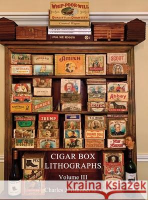 Cigar Box Lithographs Vol. 3 Charles J. Humber 9781039119178 FriesenPress - książka