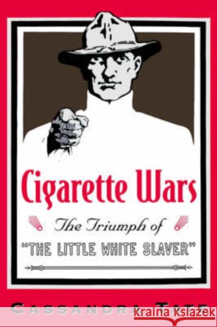 Cigarette Wars: The Triumph of 