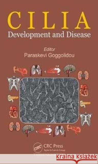Cilia: Development and Disease Paraskevi Goggolidou 9781498703680 CRC Press - książka