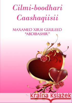 Cilmi-boodhari caashaqiisii Maxamed (Abdibashir) Xirsi Guuleed 9789198211603 Eurosom Books - książka