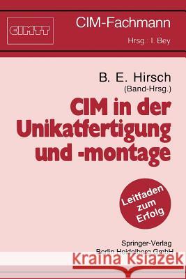 CIM in Der Unikatfertigung Und -Montage Bernd E. Hirsch 9783540534402 Not Avail - książka