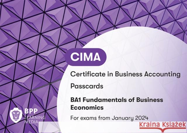 CIMA BA1 Fundamentals of Business Economics: Passcards BPP Learning Media 9781035507894 BPP Learning Media - książka