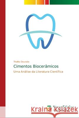 Cimentos Biocerâmicos Dourado, Thalita 9786139662852 Novas Edicioes Academicas - książka