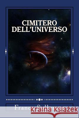 Cimitero dell'Universo Sollyman, Franco 9781491086346 Createspace - książka