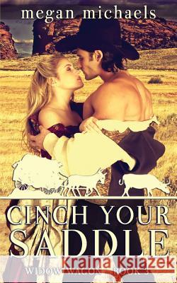 Cinch Your Saddle Megan Michaels 9781517276591 Createspace - książka