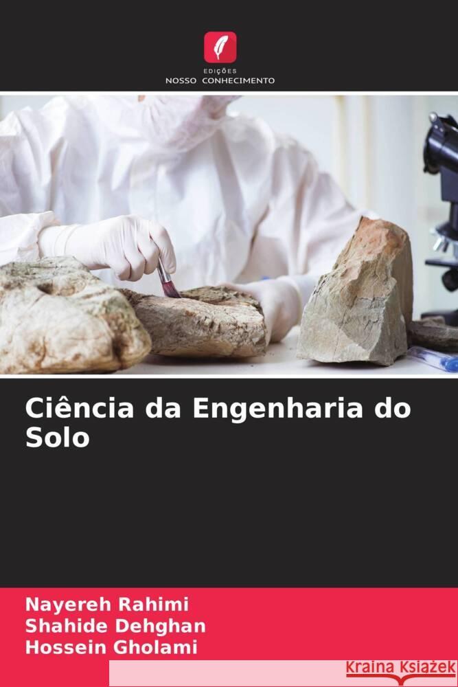 Ciência da Engenharia do Solo Rahimi, Nayereh, Dehghan, Shahide, Gholami, Hossein 9786205246115 Edições Nosso Conhecimento - książka