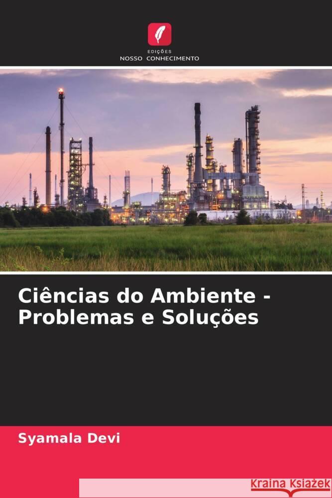 Ciências do Ambiente - Problemas e Soluções Devi, Syamala 9786207071739 Edições Nosso Conhecimento - książka