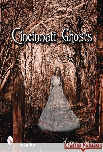 Cincinnati Ghosts Laven, Karen 9780764328992 Schiffer Publishing - książka