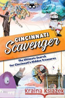 Cincinnati Scavenger Kathy Witt 9781681063973 Reedy Press - książka