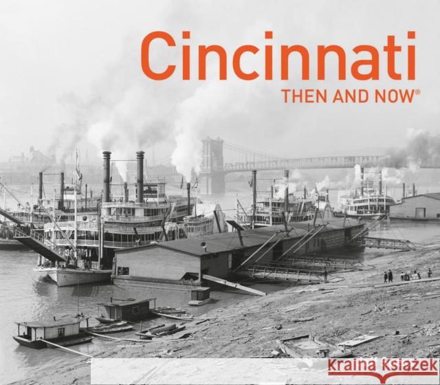 Cincinnati Then and Now(r) Jeff Suess 9781911595007 Pavilion Books - książka
