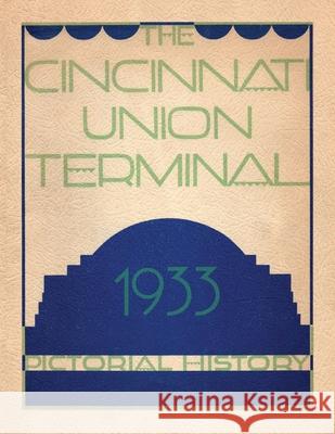 Cincinnati Union Terminal Cincinnati Chamber of Commerce 9781948986434 Commonwealth Book Company, Inc. - książka