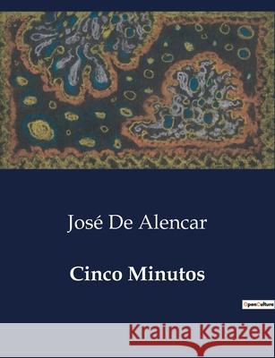 Cinco Minutos José de Alencar 9791043111365 Culturea - książka