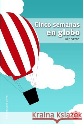 Cinco semanas en globo Fresneda, Ruben 9781495425493 Createspace - książka