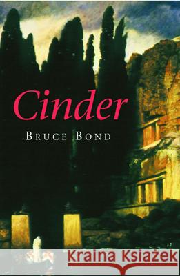 Cinder Bruce Bond 9780971822856 Etruscan Press - książka