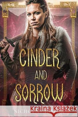 Cinder and Sorrow Nicholas Taylor 9781938387210 Somnium Press, LLC - książka