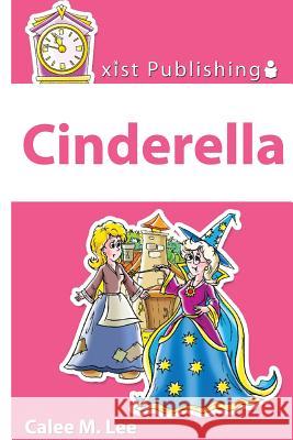 Cinderella Calee M Lee 9781623953270 Xist Publishing - książka