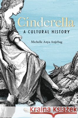Cinderella Michelle Anya Anjirbag 9781851246588 Bodleian Library - książka